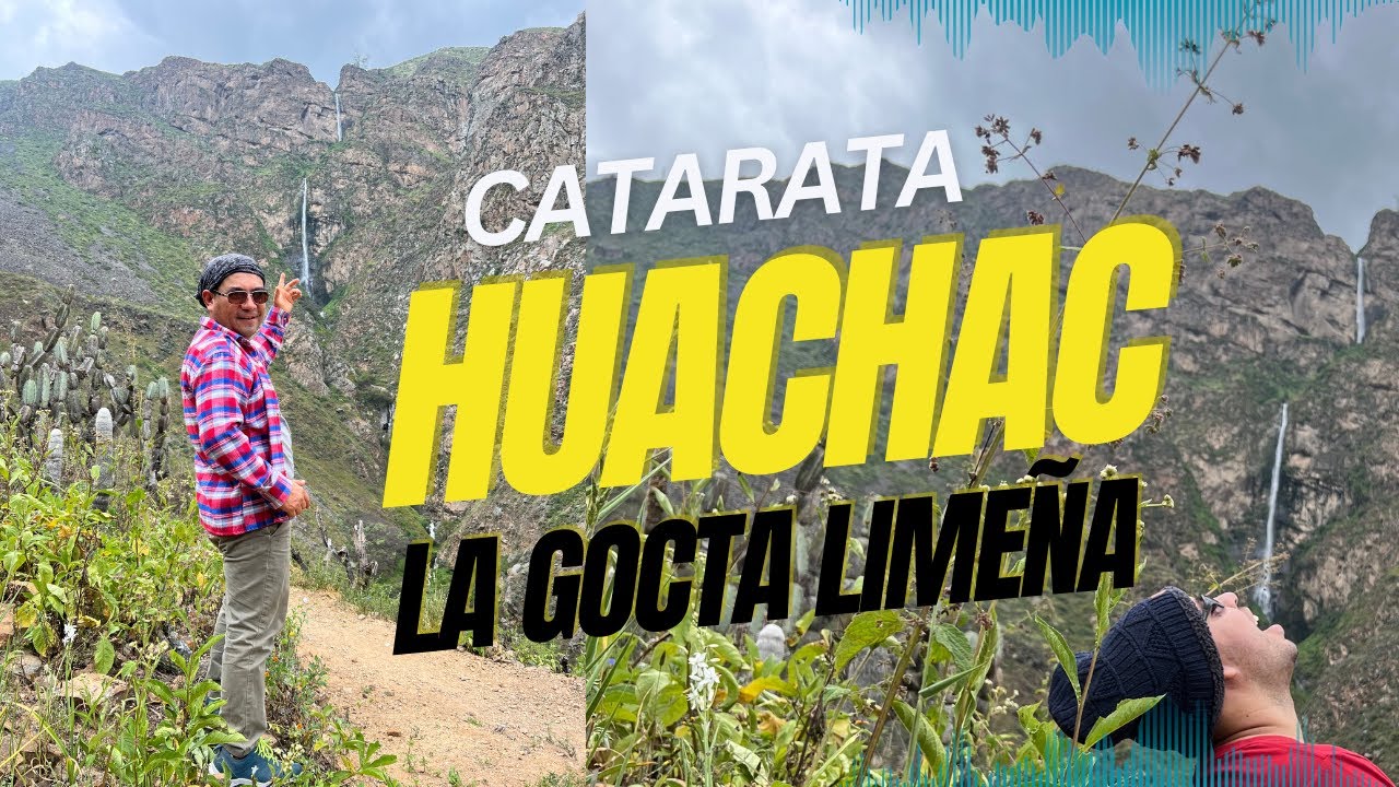 ¿NO PENSABAMOS VER ESTO? CATARATA HUACHAC O LA GOCTA LIMEÑA