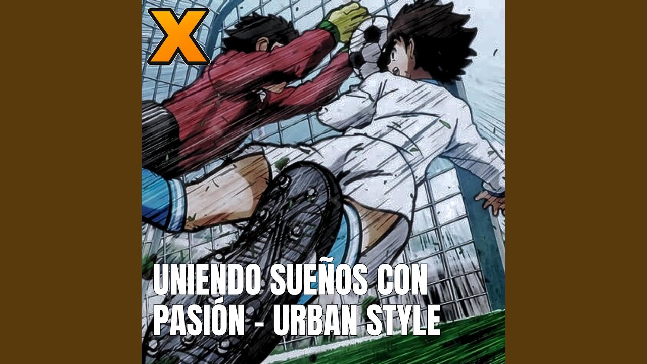 Uniendo sueños con pasión (Urban Version)