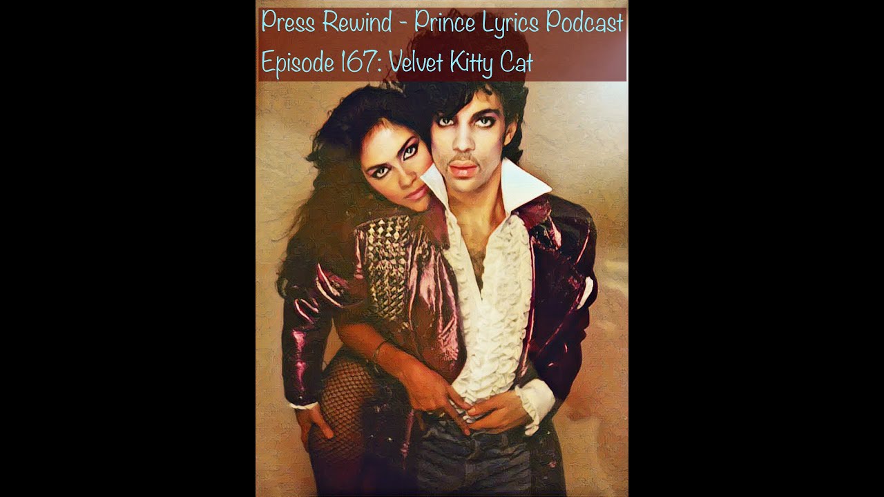 Velvet Kitty Cat: Press Rewind - Prince Lyrics Podcast