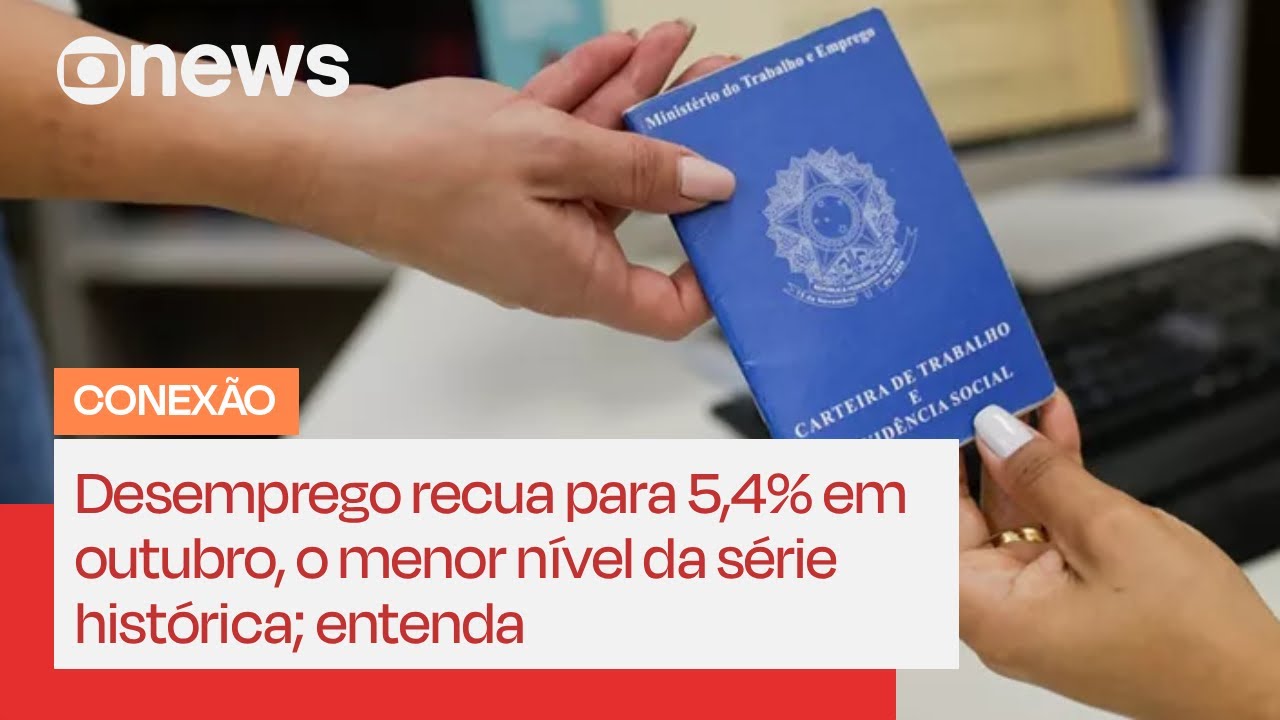 Desemprego recua para 5,4% em outubro, o menor n&iacute;vel da s&eacute;rie hist&oacute;rica; entenda