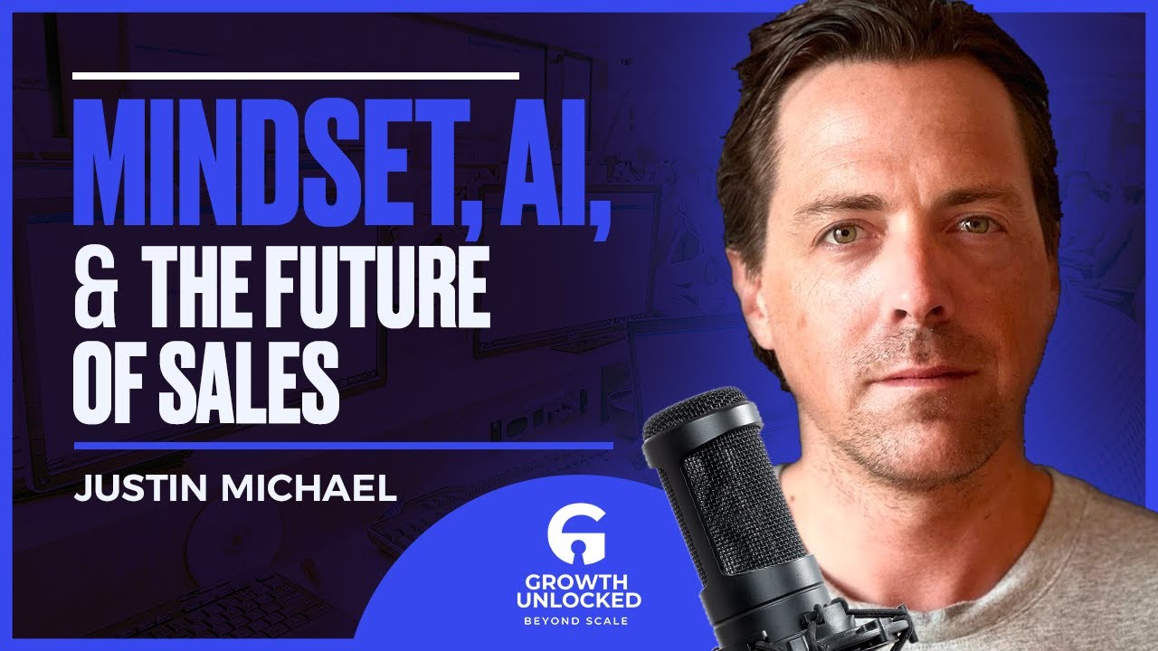 The Real Future of SALES: Mindset, Tech, and What Leaders Miss - Justin Michael | Ep. 02