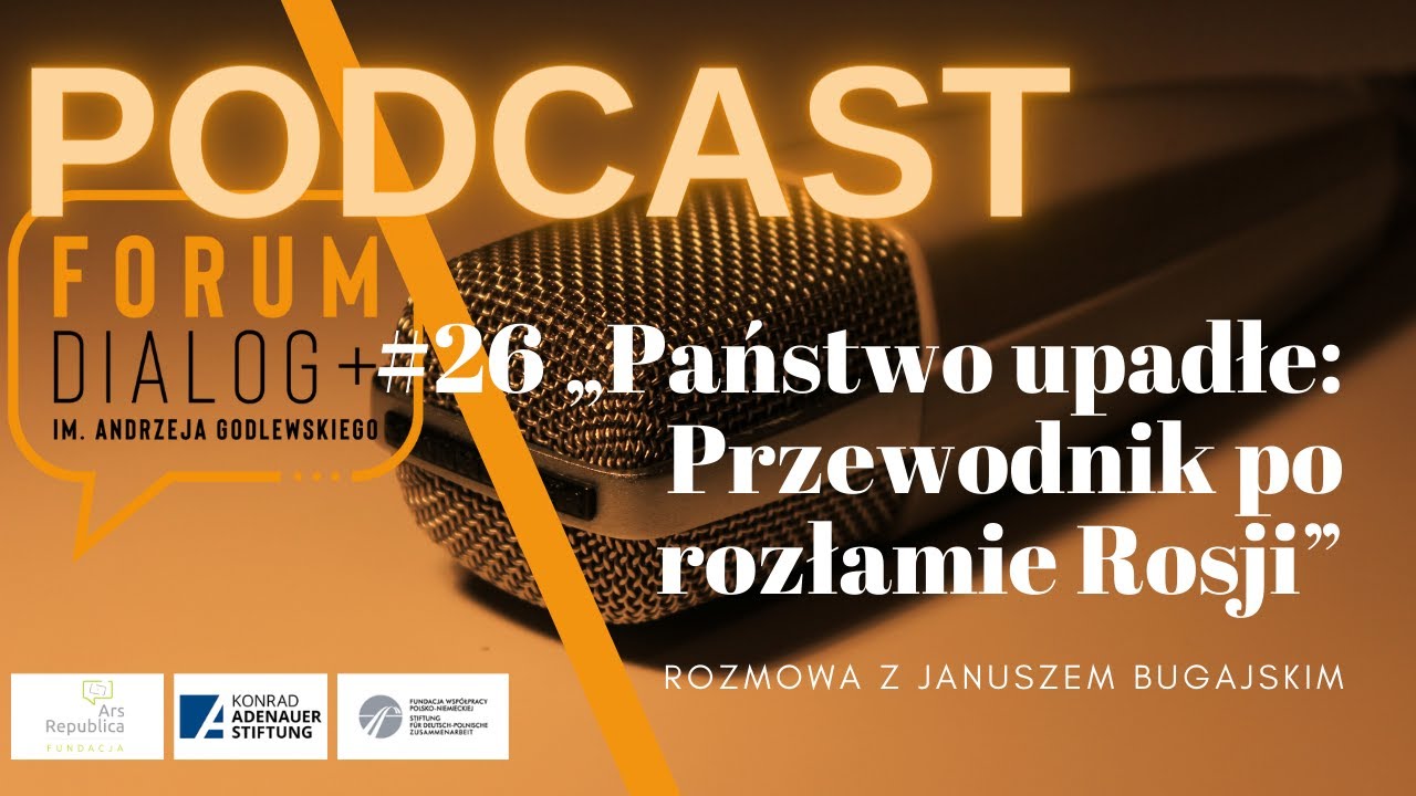 Janusz Bugajski: &bdquo;Państwo upadłe: Przewodnik po rozpadzie Rosji&rdquo;