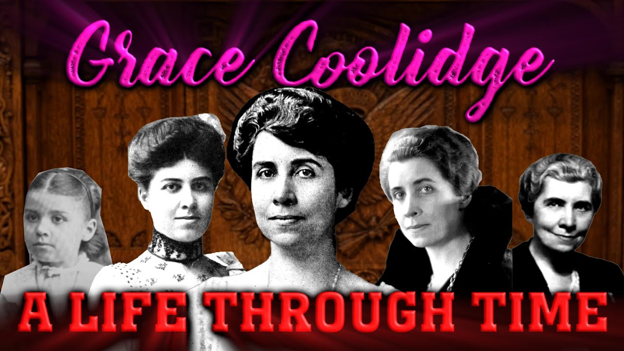 Grace Coolidge: A Life Through Time (1879-1957)