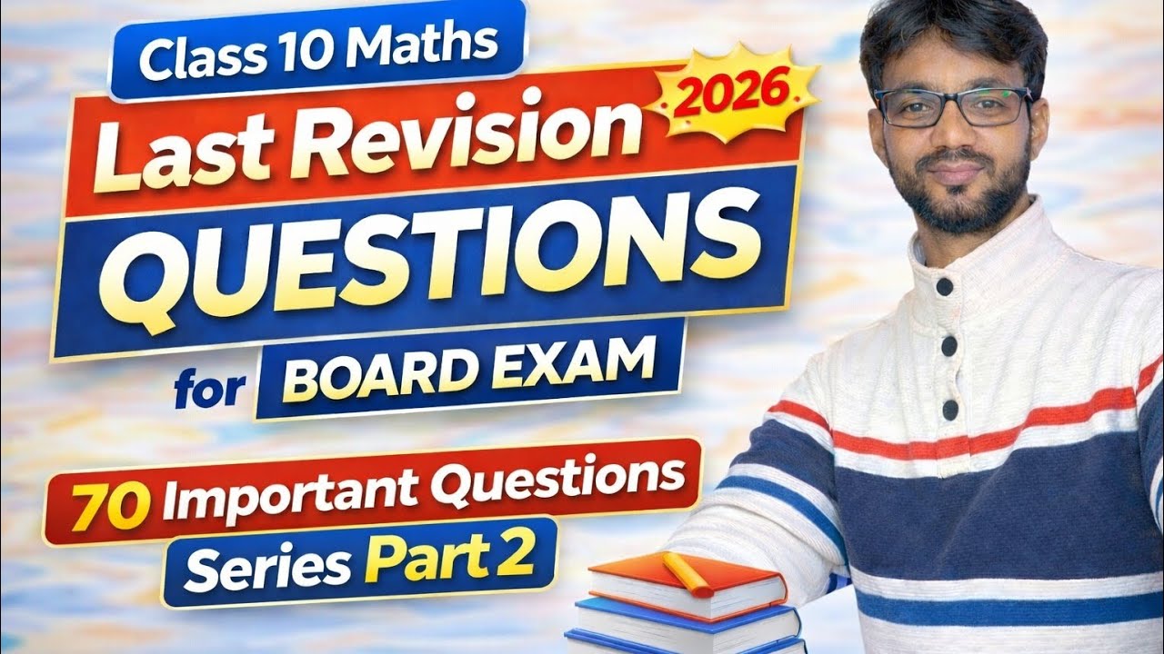 Class 10 Maths 2026 🔥 70 Most Important Questions Part 2 | Last Revision Before Board Exam