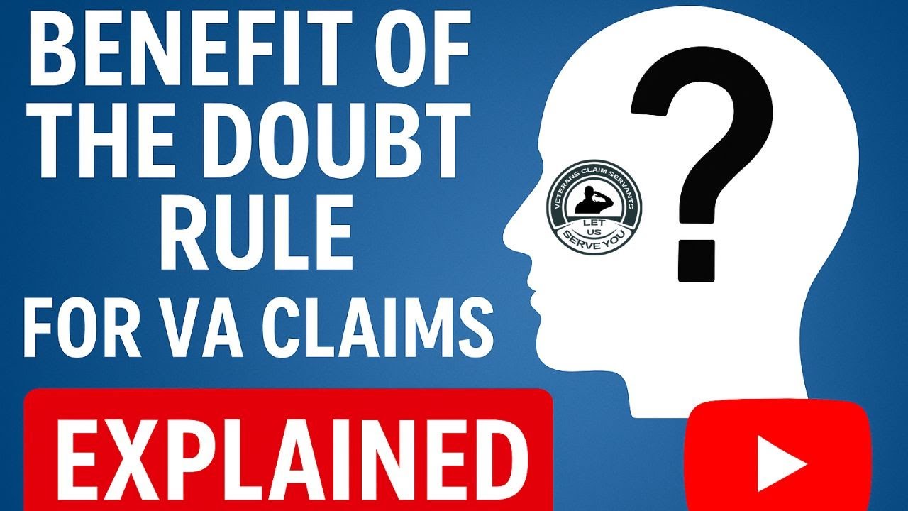 Understanding The VA Benefit of the Doubt Rule For Your VA Disability Claim