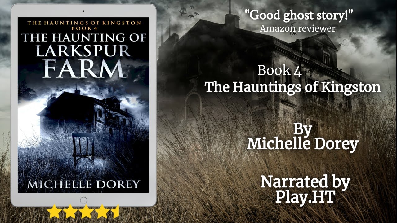 The Haunting of Larkspur Farm audio