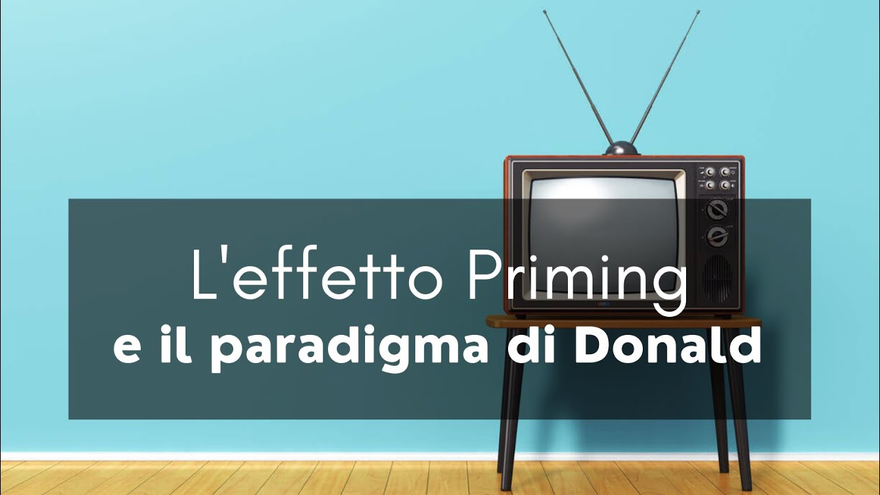 L'effetto Priming e il paradigma di Donald