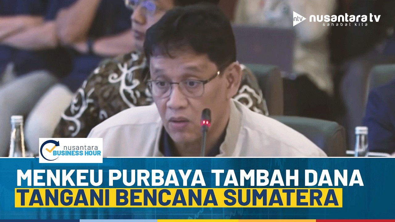 [LIVE] Menkeu Purbaya Tambah Dana Tangani Bencana Sumatera | NBH