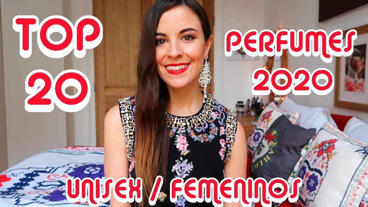 TOP 20 PERFUMES 2020: UNISEX/FEMENINOS