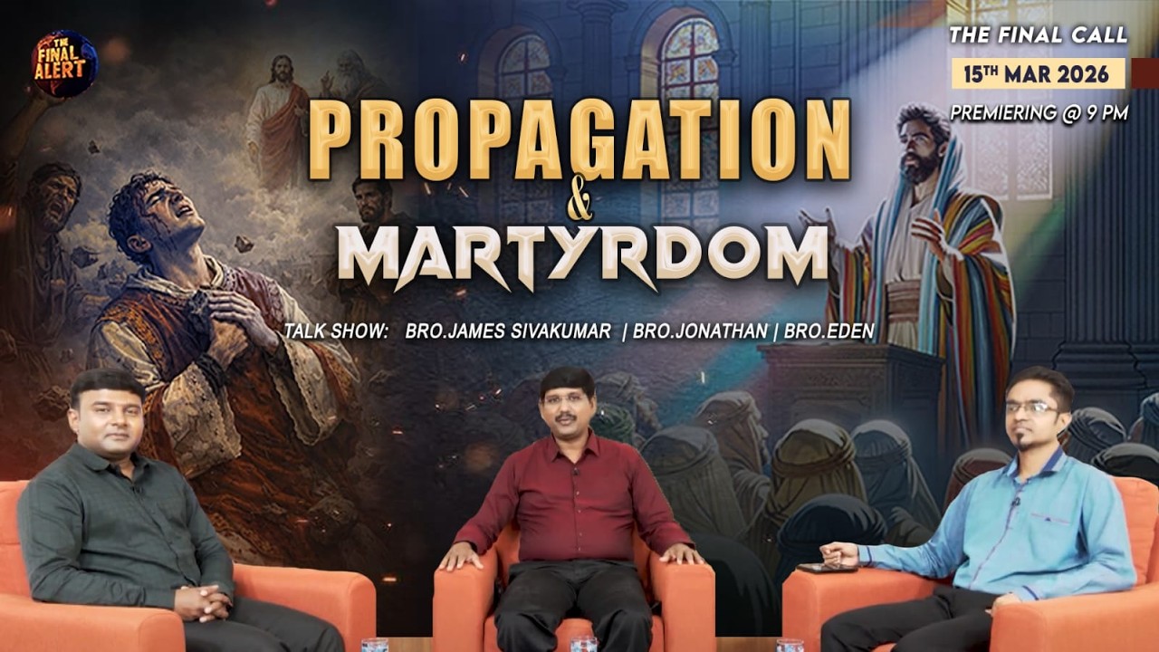 Propagation and Martyrdom  | The FINAL CALL | Epi 42