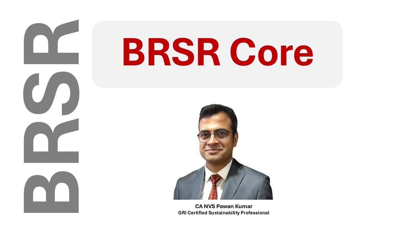 BRSR Reporting Deep Dive Series: BRSR Core KPIs Explained
