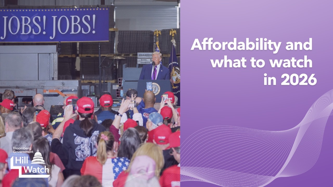 Hill Watch : Affordability and what to watch in 2026