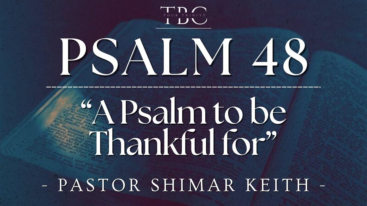 Join us for Sunday Worship! | Psalm 48 | Your Trinity