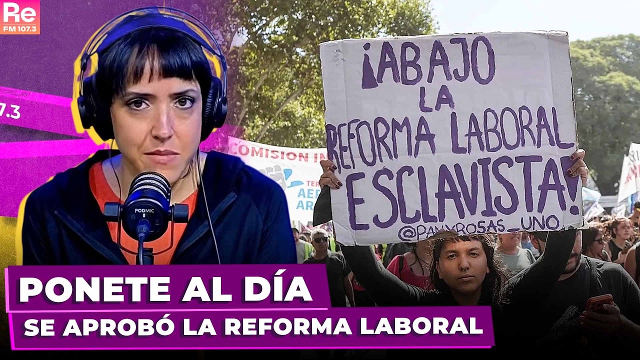 SE APROBÓ LA REFORMA LABORAL | Daniel Yofra: 