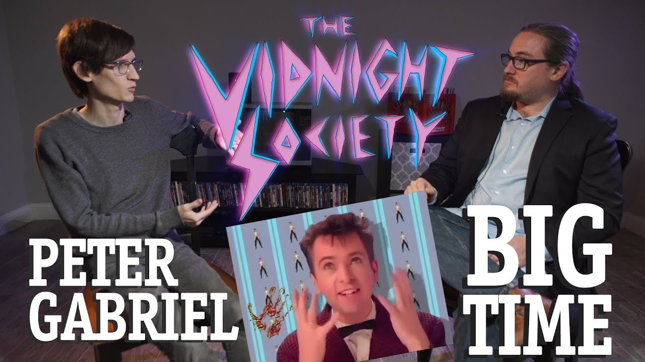 Big Time by Peter Gabriel | The Vidnight Society