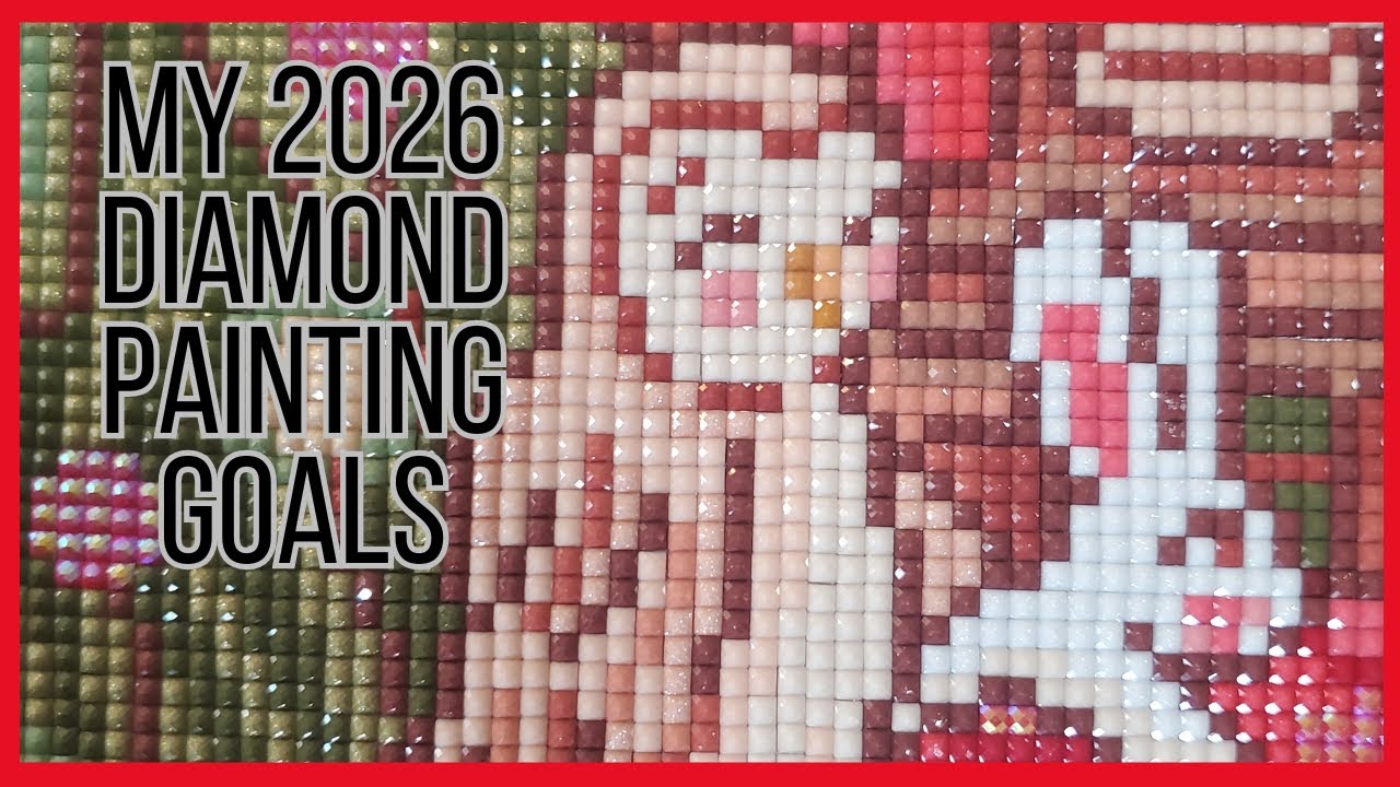 My 2026 Diamond Painting Goals