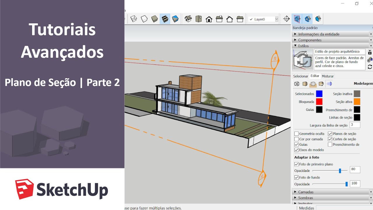 Plano de Seção - Parte 2 - Tutoriais Avançados SketchUp