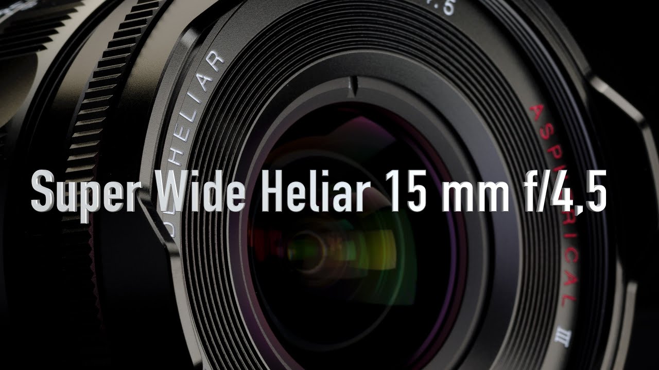 Super Wide Heliar 15 mm f:4,5