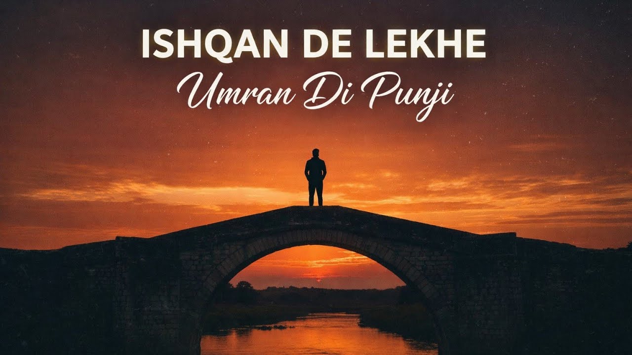 Ishqan De Lekhe Lag Gayi - Best Of Sajjan Adeeb | Lyrical Video 2026