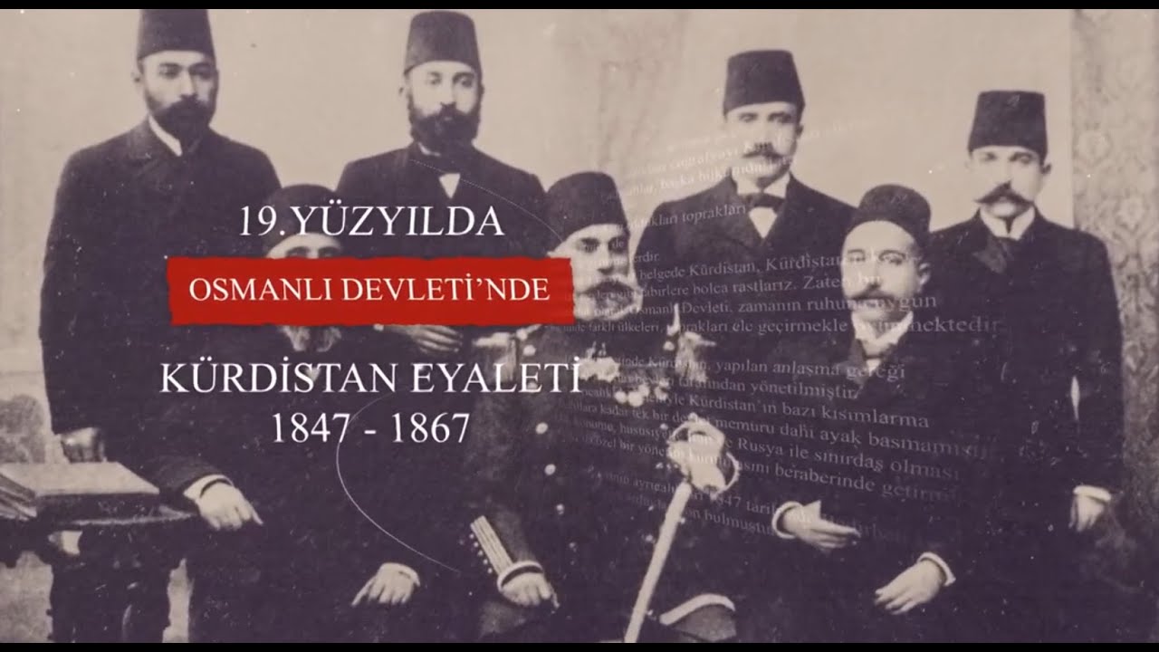 Belge ve Bellek - 19  Yüzyılda Osmanlı Devleti’nde Kürdistan Eyaleti