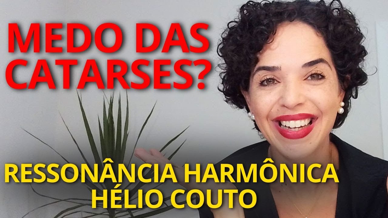 RESSONÂNCIA HARMÔNICA I MEDO E CATARSES I PROFESSOR HÉLIO COUTO