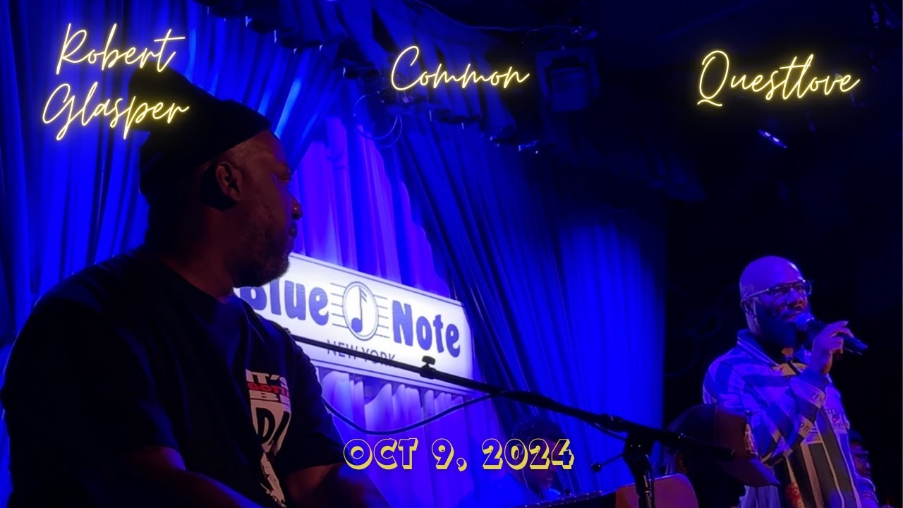 Glasper x Questlove x Common on Dilla’s 50th Bday @ Blue Note NYC, Oct 9, 2024 f/ Isaiah Sharkey