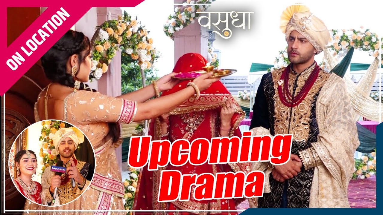 Vasudha | On Location | Vasudha Le Aai Dev Ki Dulhan Ko