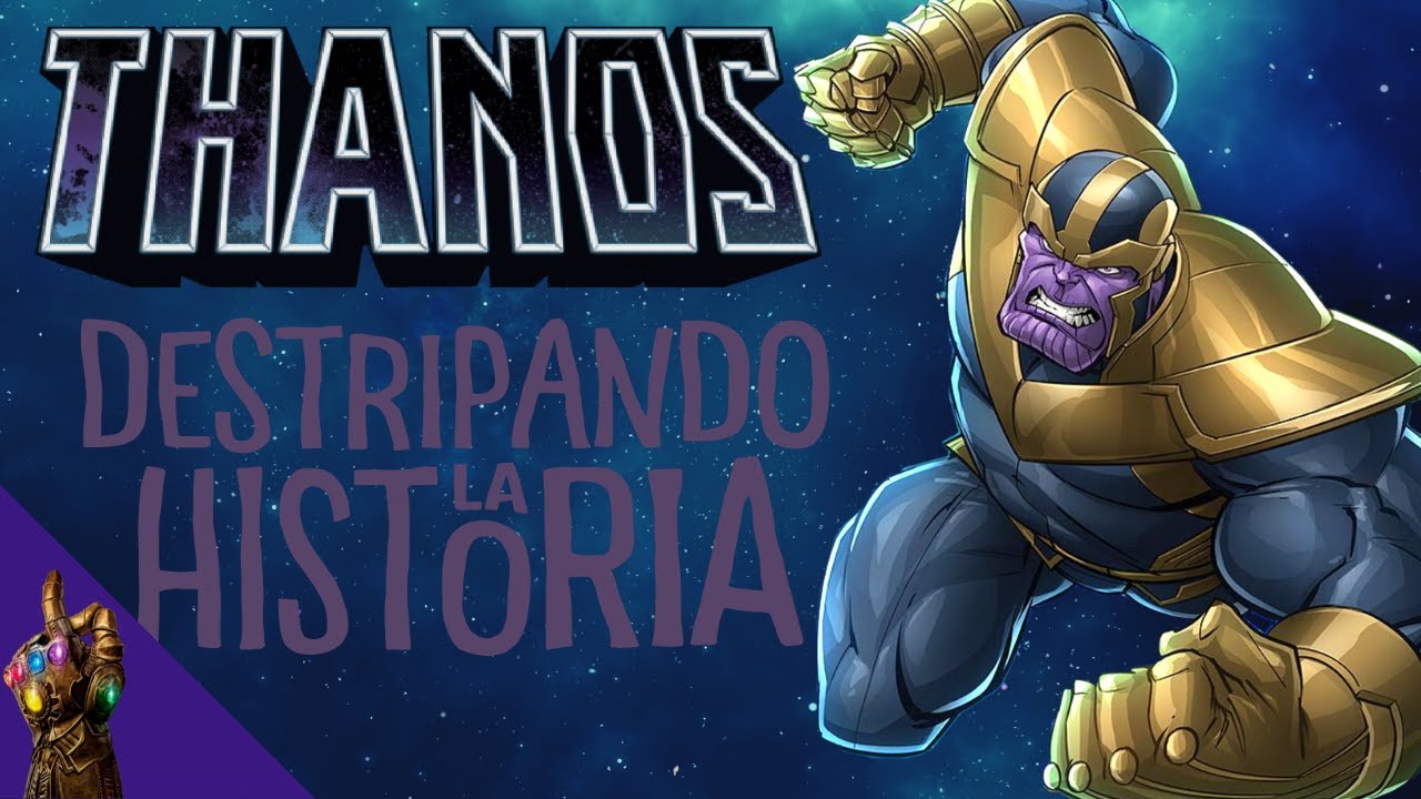 THANOS | Destripando la Historia | Version Live Action #DLH