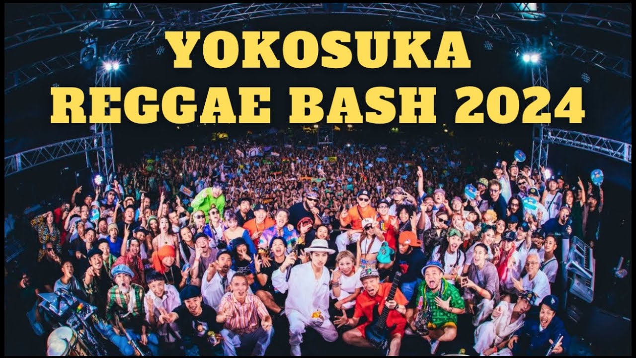 【YOKOSUKA REGGAE BASH 2024 / EMPEROR LIVE】