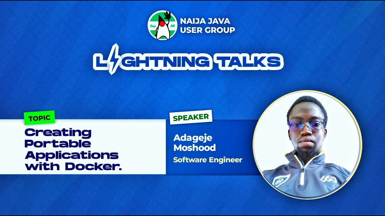 Creating Portable Applications with Docker with Adageje Moshood