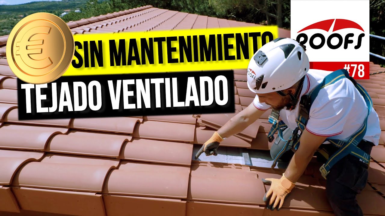 ASÍ es una CUBIERTA VENTILADA en SECO con AISLAMIENTO y TEJA mixta… ¡SIN mantenimiento! ❌