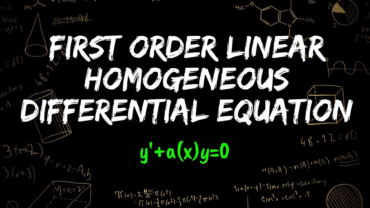 First order linear homogeneous differential equation