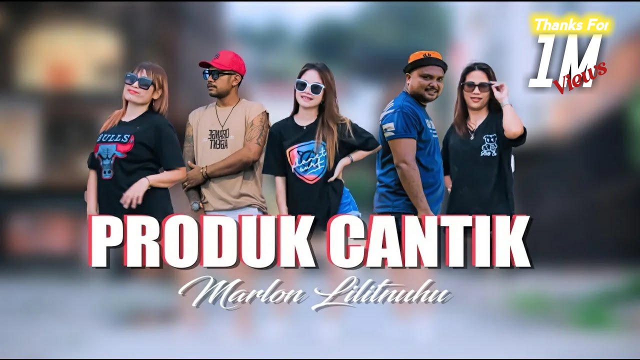 PRODUK CANTIK _ MARLON LILITNUHU Ft.ROY SAPULETE (Official Music Video)