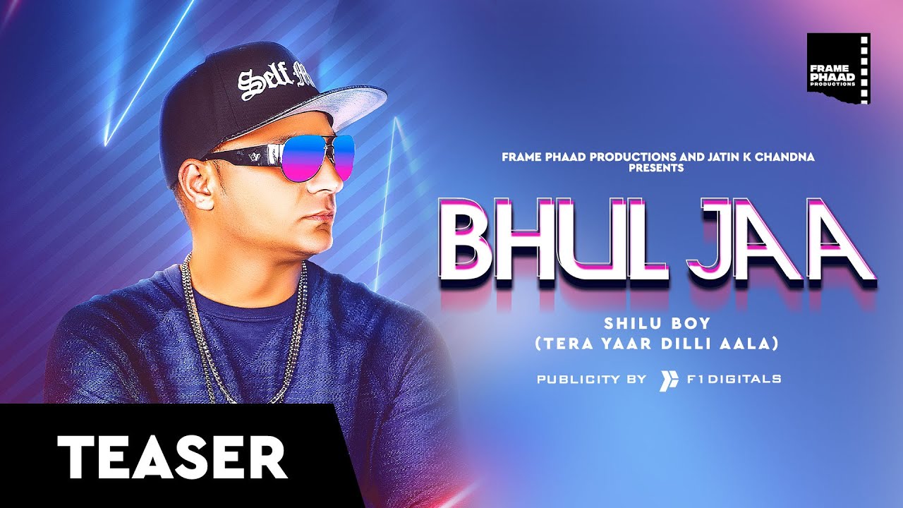 Bhull Ja (Official Teaser) - Shilu Boy | Frame Phaad Productions | Punjabi Song 2019