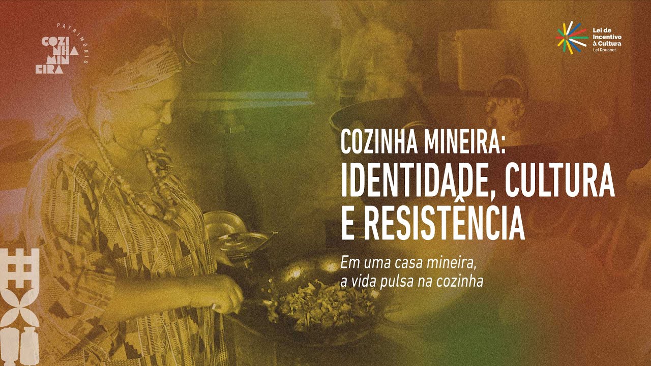 COZINHA MINEIRA: IDENTIDADE, CULTURA E RESISTÊNCIA