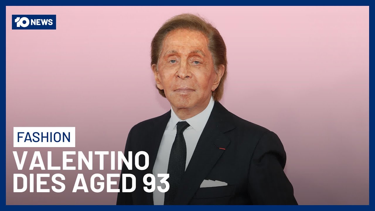 Fashion Legend Valentino Remembered Following His Death Aged 93 | 10 News