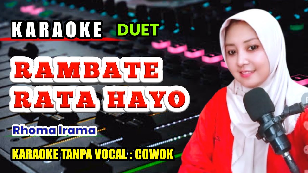RAMBATE RATA HAYO KARAOKE RHOMA IRAMA - TANPA VOCAL PRIA