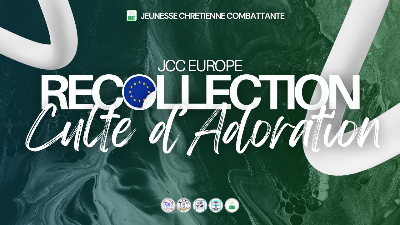 CULTE D’ADORATION - RÉCOLLECTION JCC EUROPE - 21/07/2024