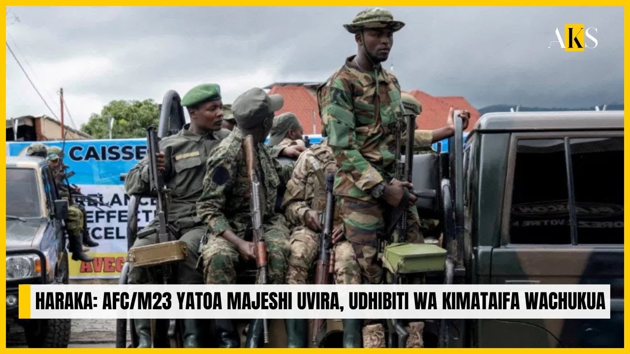 🚨 HARAKA AFCM23 yatoa majeshi Uvira, udhibiti wa kimataifa wachukua 🌍