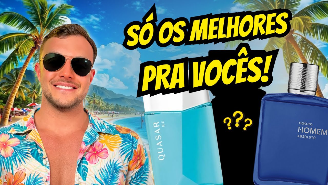 5 PERFUMES NACIONAIS PARA O VER&Atilde;O DE 2026!