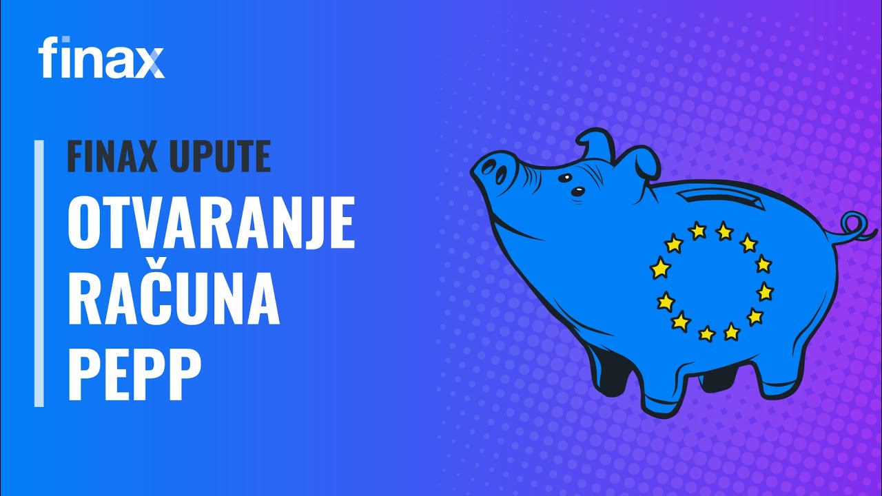 Finax Upute | Otvaranje računa Europske mirovine (PEPP)