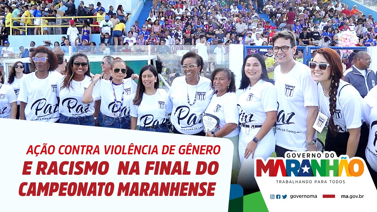 Governo participa de ação contra violência de gênero e racismo na final do campeonato maranhense