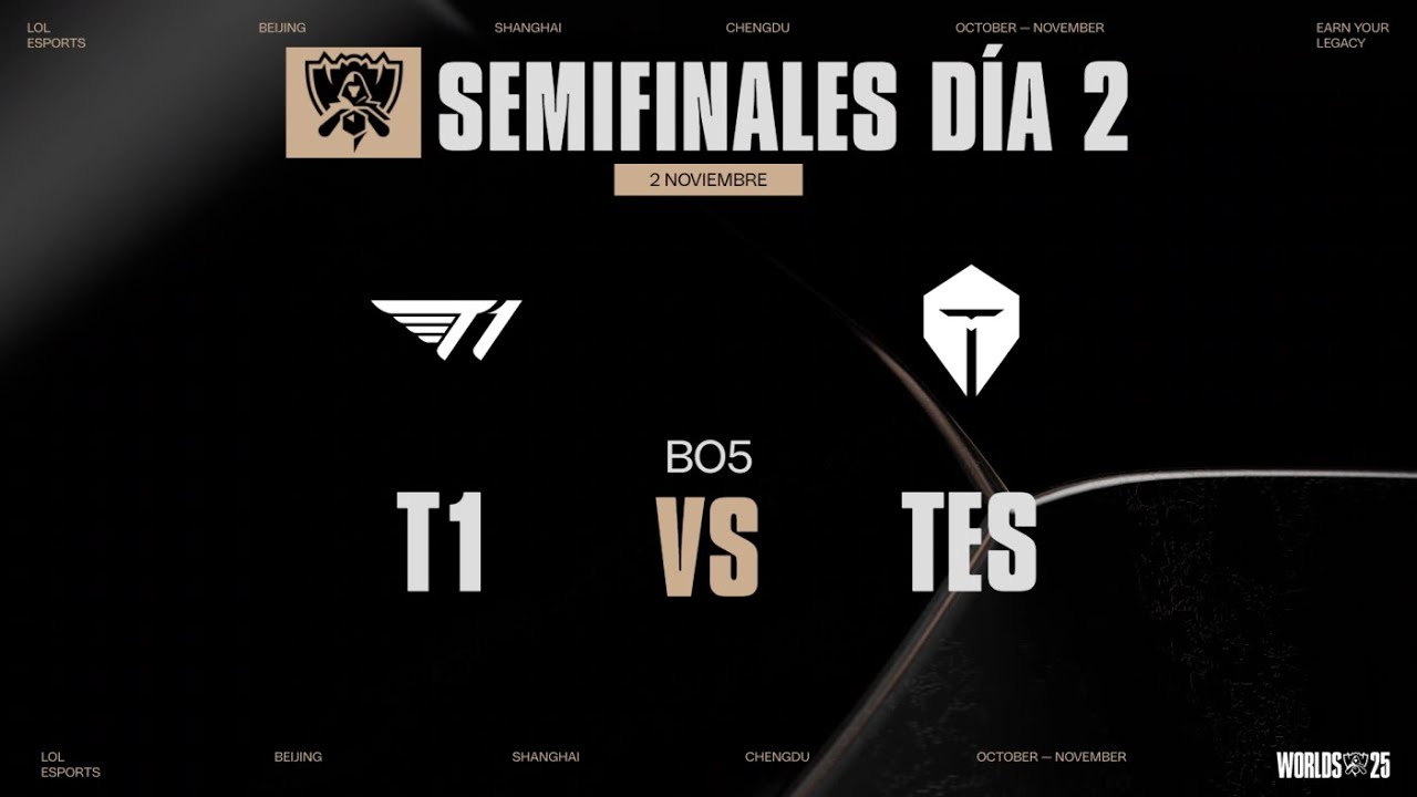 T1 VS TES - SEMIFINALES  - D&Iacute;A 2 - WORLDS - 2025 - LEAGUE OF LEGENDS