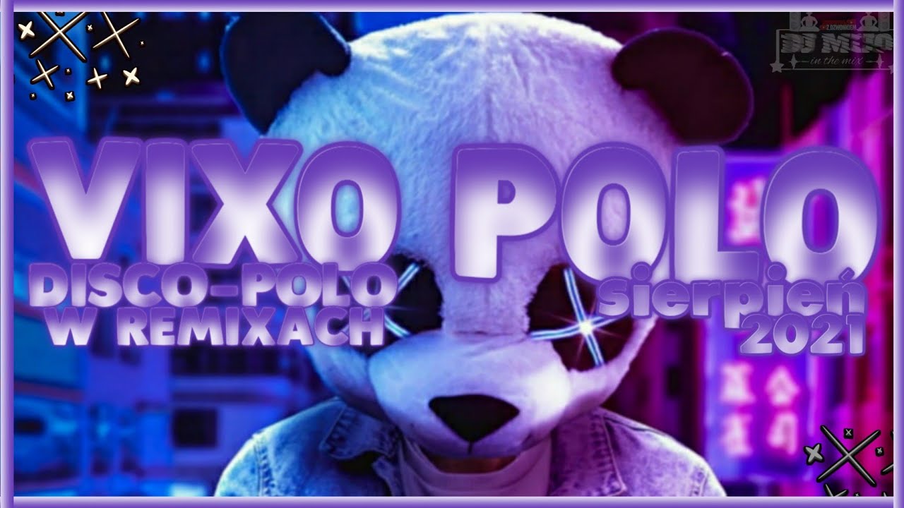 ❌😍VIXO  POLO❌😍💣SKŁADANKA NA IMPREZĘ/DOM&Oacute;WKĘ💣🔥SIERPIEŃ🔥🎶DJ MIJOS🎶