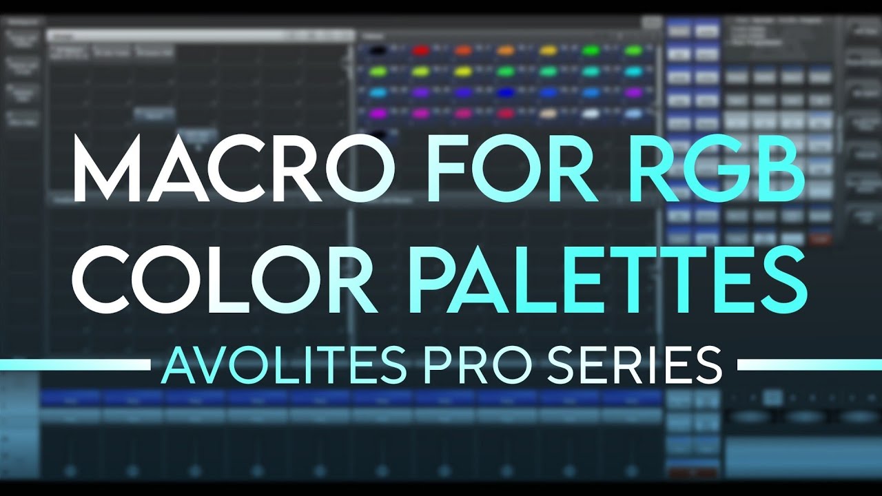 Creating a macro which generates RGB Color palettes | Avolites Pro series