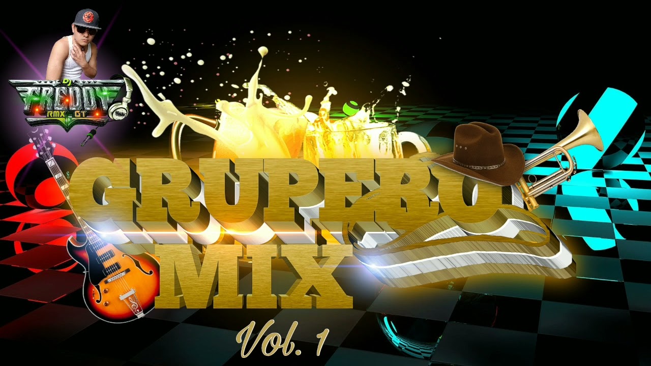 Grupero Mix Vol.1 🥂 By Dj Freddy rmx Gt ( Versión Cumbia )