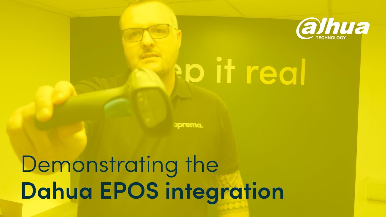 Demonstrating the Dahua EPOS Integration
