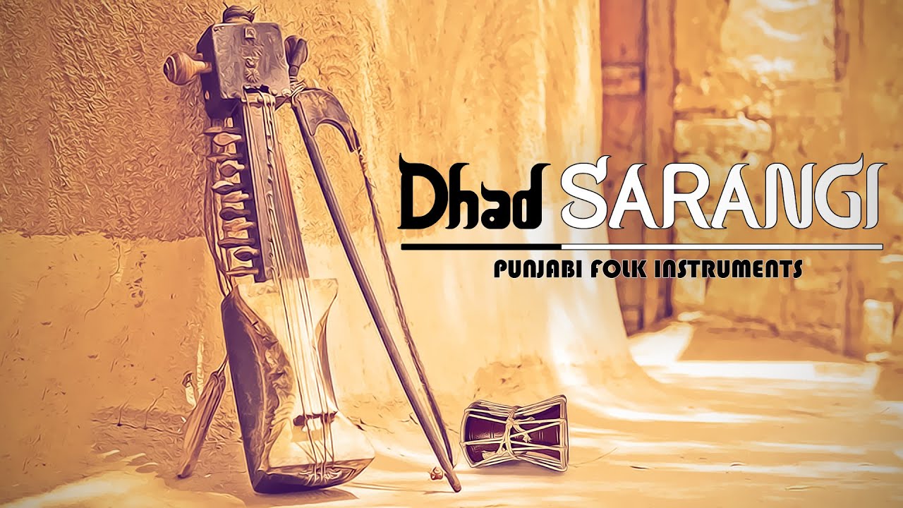 Dhad Sarangi || Jutti Kasuri & Malki Keema || Punjabi Folk Instruments