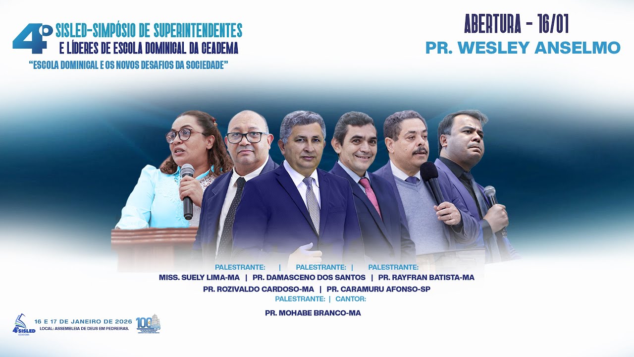 16/01/26,6 | ABERTURA DO 4º SISLED | PR. WESLEY ANSELMO