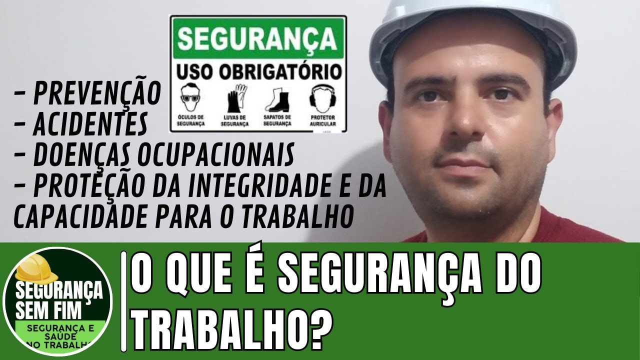 O QUE É SEGURANÇA DO TRABALHO? Conceitos para Acidente do Trabalho | SEGURANÇA SEM FIM | 